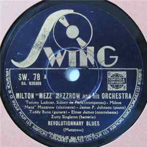 Milton "Mezz" Mezzrow And His Orchestra / Ladnier-Mezzrow Quintet - Revolutionnary Blues / Gettin' Together mp3