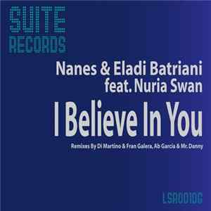Nanes & Eladi Batriani Feat. Nuria Swan - I Believe In You mp3