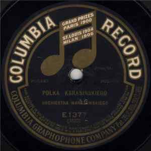 Orchiestra Warszawskiego / Columbia Orchester - Polka Karasinskiego / Na Falach Dunaju Walec mp3