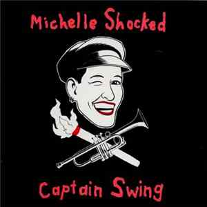 Michelle Shocked - Captain Swing mp3