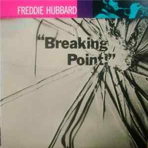 Freddie Hubbard - Breaking Point mp3