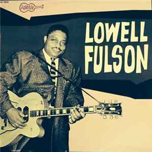 Lowell Fulson - Lowell Fulson mp3