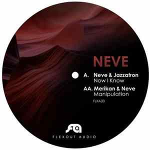 Neve - Now I Know / Manipulation mp3