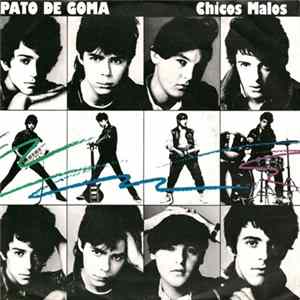 Pato De Goma - Chicos Malos mp3