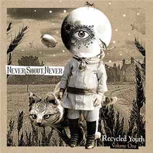 Never Shout Never - Recycled Youth Volume 1 mp3