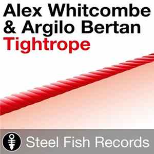 Alex Whitcombe & Argilo Bertan - Tightrope mp3