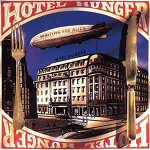 Hotel Hunger - Waiting For Alice mp3