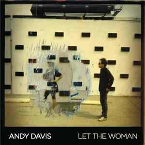 Andy Davis - Let The Woman mp3