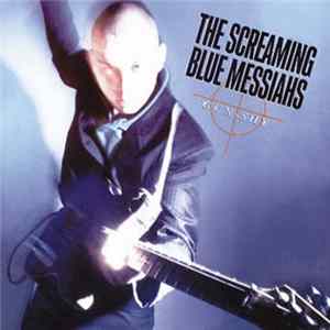 The Screaming Blue Messiahs - Gun-Shy mp3