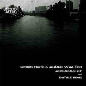 Chris Hope & Andre Walter - Absurdum EP mp3