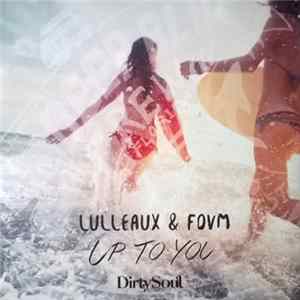 Lulleaux & FDVM - Up To You mp3