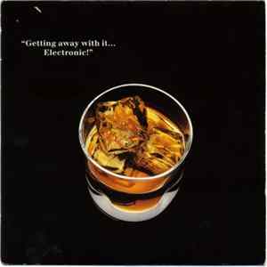Electronic - Getting Away With It... mp3