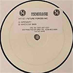 Future Forces Inc. - Intensify / Who's Da Man mp3