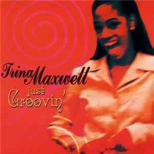 Trina Maxwell - Just Groovin' mp3
