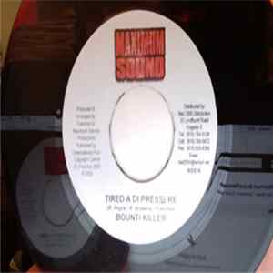 Bounti Killer - Tired A Di Pressure mp3