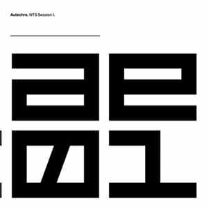 Autechre - NTS Sessions 1-4 mp3