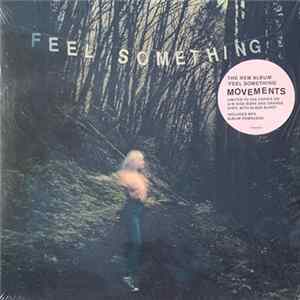 Movements - Feel Something mp3