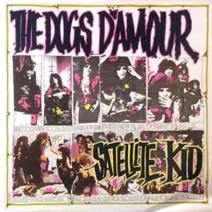 The Dogs D'Amour - Satellite Kid mp3