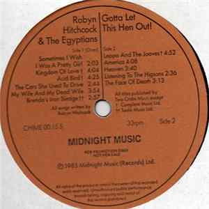 Robyn Hitchcock & The Egyptians - Gotta Let This Hen Out! mp3