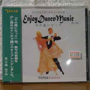 Pepe & Carmen - エンジョイダンスミュージック　第14集 mp3