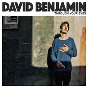 David Benjamin - Through Your Eyes mp3