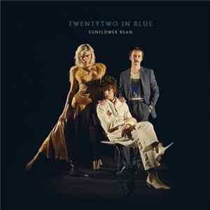 Sunflower Bean - Twentytwo In Blue mp3