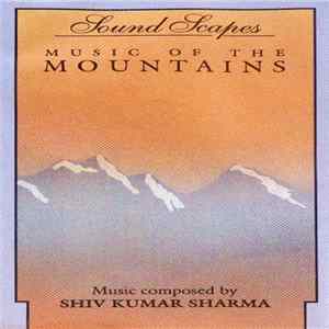 Shiv Kumar Sharma - Music Of The Mountains mp3