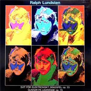 Ralph Lundsten - Svit För Elektroniskt Dragspel Op.33 / Gunnar På Lidarände Op.79 mp3