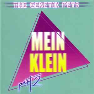 The Genetik Pets - Mein Klein mp3