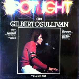 Gilbert O'Sullivan - Spotlight On Gilbert O'Sullivan Volume 1 mp3