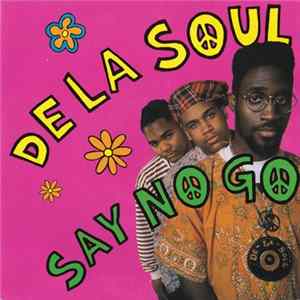 De La Soul - Say No Go mp3