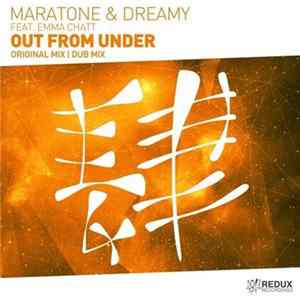 Maratone & Dreamy Feat. Emma Chatt - Out From Under mp3