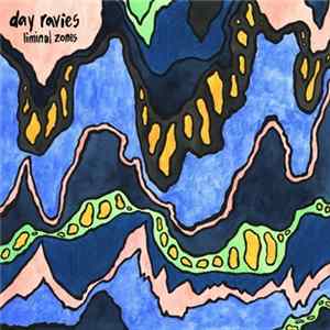 Day Ravies - Liminal Zones mp3