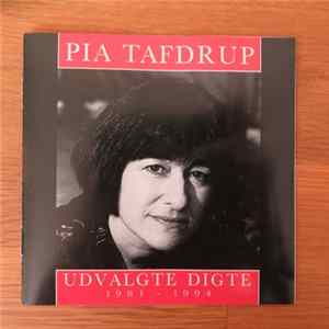 Pia Tafdrup - Udvalgte Digte 1981-1994 mp3