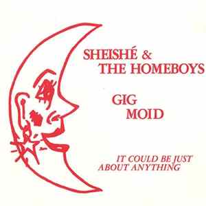 Sheishe & The Homeboys - It Could Be Just About Anything mp3