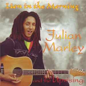 Julian Marley And The Uprising - Lion In The Morning mp3