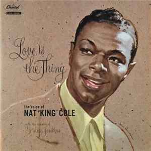 Nat "King" Cole - Love Is The Thing mp3