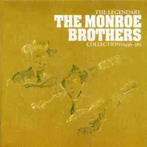 The Monroe Brothers - The Legendary Collection (1936-1938) = 永遠のモンロー・ブラザース全曲集 mp3