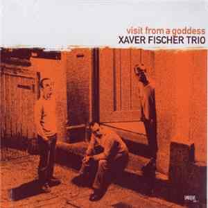 Xaver Fischer Trio - Visit From A Goddess mp3
