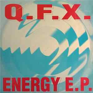 Q.F.X. - Energy E.P. mp3