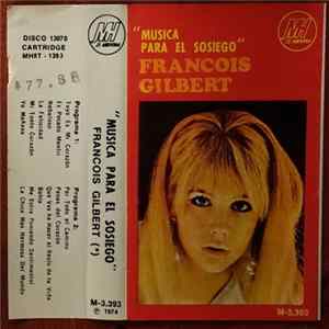 Francois Gilbert - Musica Para El Sosiego mp3