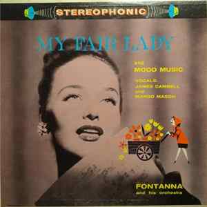 Fontanna And His Orchestra - My Fair Lady And Mood Music mp3
