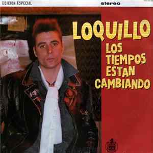 Loquillo - Los Tiempos Están Cambiando mp3
