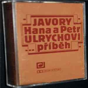 Hana A Petr Ulrychovi, Javory - ...Příběh mp3