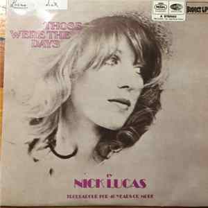 Nick Lucas - Those Were The Days mp3