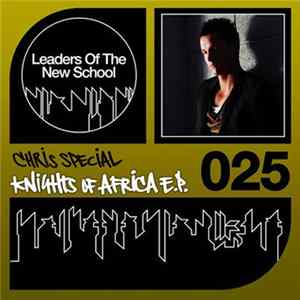 Chris Special - Knights Of Africa E.P. mp3