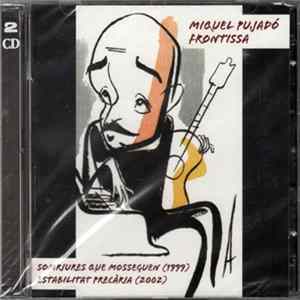 Miquel Pujadó - Frontissa mp3
