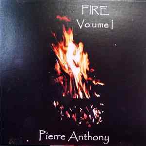 Pierre Anthony - Fire Volume 1 mp3