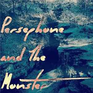 The Persephone And The Monster - Recorded Dreams mp3