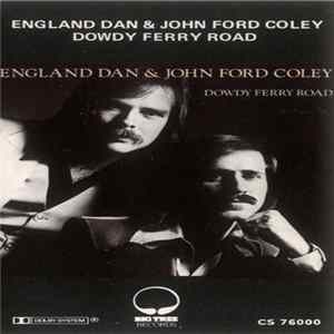 England Dan & John Ford Coley - Dowdy Ferry Road mp3
